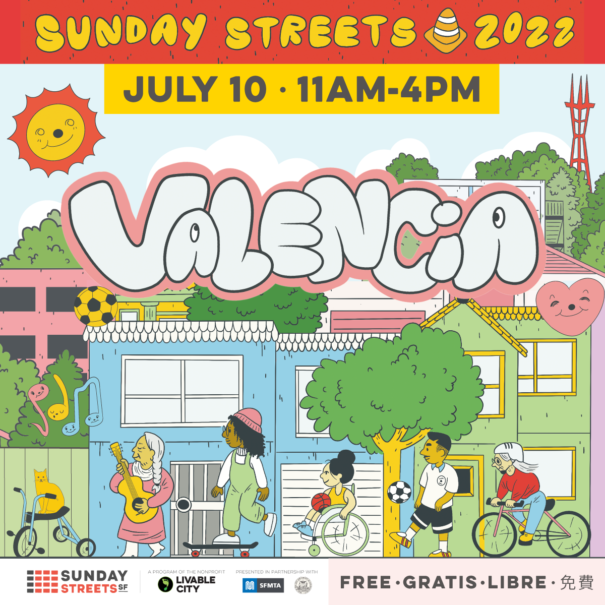 Illustration of San Francisco skyline with playful humans and the wording “Sunday Streets 2022” in the center alongside with “Your Street. Your Day” tagline. Valencia street: July 10th, 2022 11am-4pm FREE • gratis • libre • 免費 Map of Mission Valencia event: Sunday July 10th, 2022 More info: https://www.sundaystreetssf.com/valencia